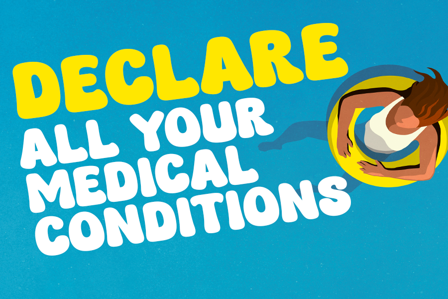 Declare all your medical conditions